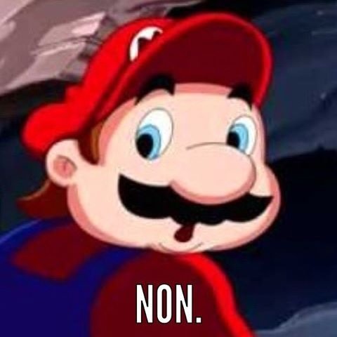 Mario : Non