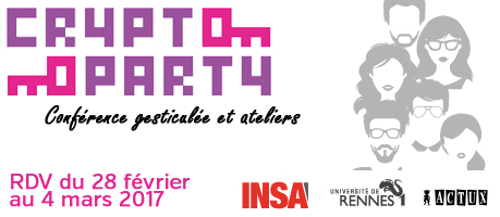 CryptoParty 2017 à Rennes: Conférence gesticulée et atelier du 28 février au 4 mars