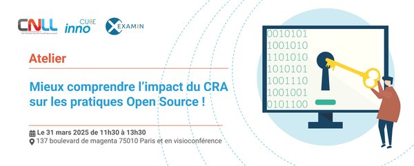 Atelier : Mieux comprendre l'impact du Cyber Resilience Act sur les pratiques Open Source !