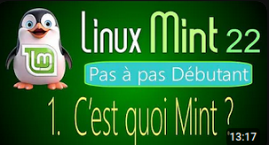 Linux Mint 22 : vidéos pas à pas pour les débutants