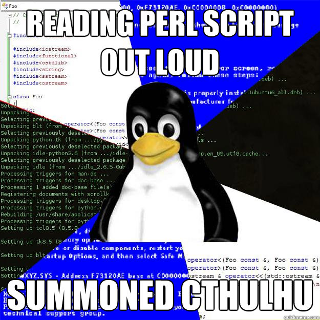 Lire du Perl à voix haute invoque Cthulhu