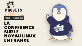 Podcast Projets Libres épisode 73 : Kernel Recipes, la conférence technique autour du noyau Linux en France