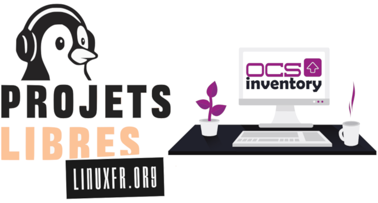Podcast Projets Libres saison 4 épisode 18 : OCS Inventory NG, 25 ans d'inventaire de votre parc informatique
